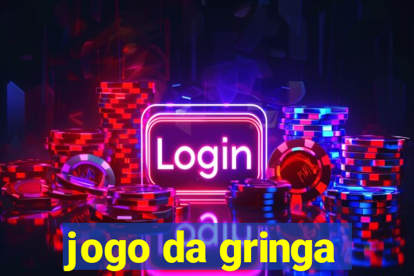 jogo da gringa